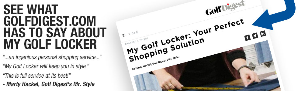 My Golf Locker Featured by Golf Digest's Mr. Style